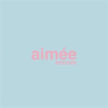 Dore, Julien: Aimee Encore (2xVinyl)